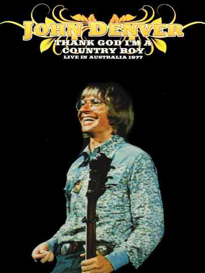 John Denver  Thank God Im A Country Boy Live In Australia 1977 Poster