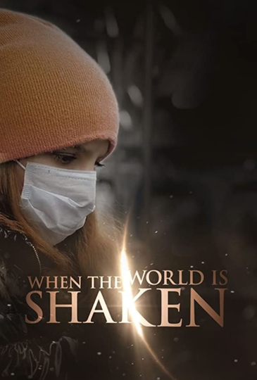 When the World is Shaken Poster