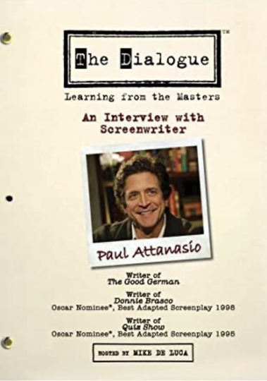 The Dialogue: An Interview with Screenwriter Paul Attanasio Poster