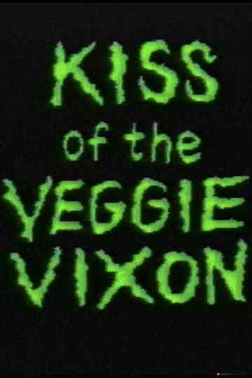 Kiss of the Veggie Vixen Poster