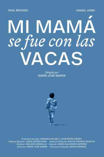 Mi mamá se fue con las vacas Poster