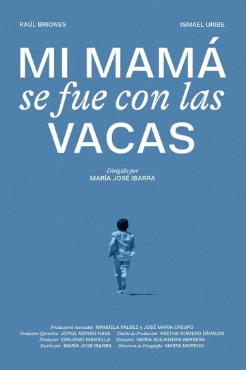 Mi mamá se fue con las vacas