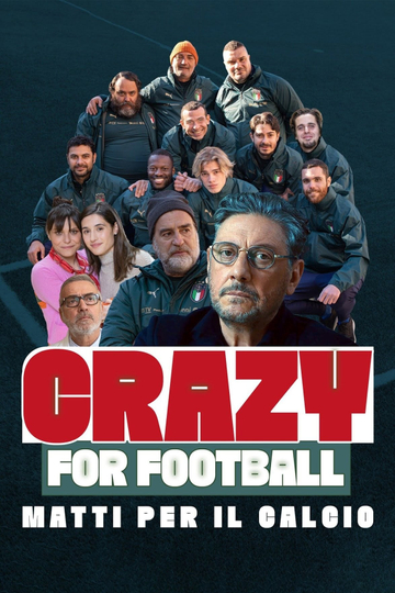 Crazy for Football  Matti per il calcio Poster