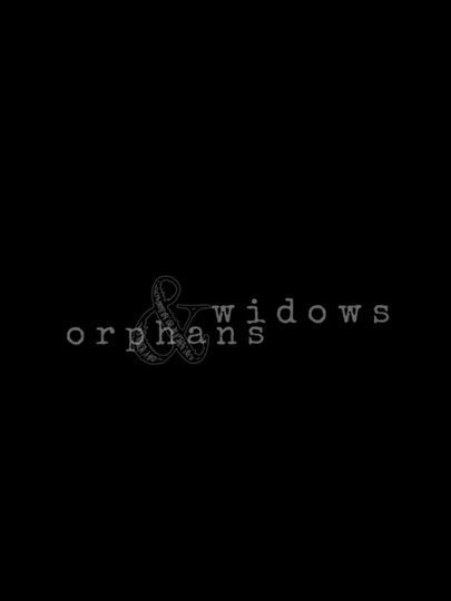 Widows & Orphans Poster