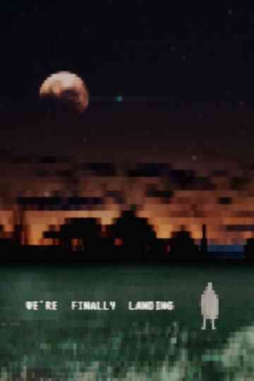 We're Finally Landing Poster