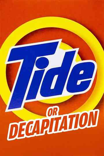 Tide Or Decapitation Poster