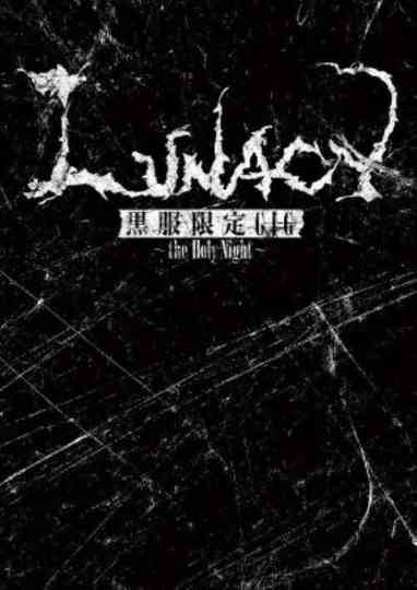 Luna Sea LUNACY Kurofuku Gentei GIG the Holy Night poster