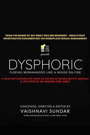 Dysphoric: Fleeing Womanhood Like a House on Fire Poster