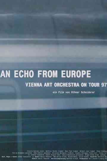 An Echo from Europe  Vienna Art Orchestra on Tour Poster