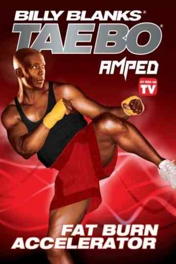 Billy Blanks Tae Bo: Amped Fat Burn Accelerator Poster