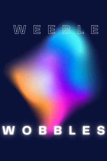Weeble Wobbles Poster