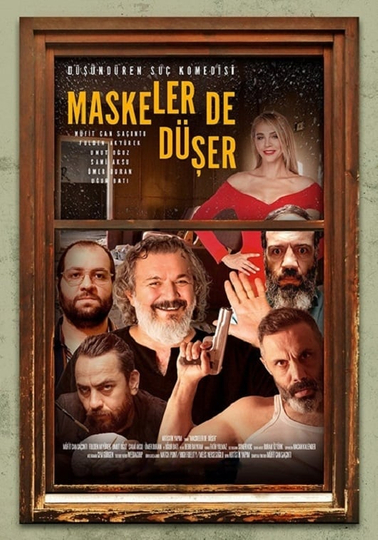 Maskeler De Düşer Poster