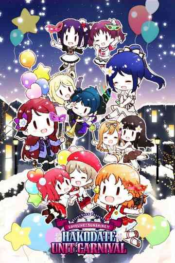 Saint Snow Presents Love Live Sunshine Hakodate Unit Carnival Poster