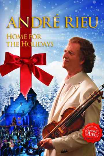 André Rieu: Home For the Holidays Poster