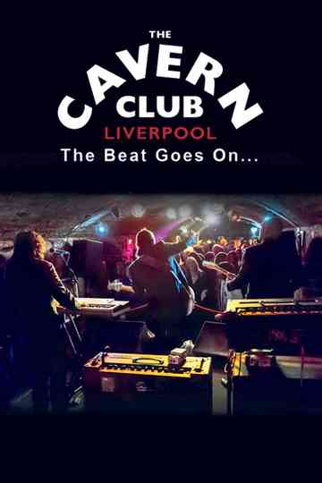 The Cavern Club The Beat Goes On Poster