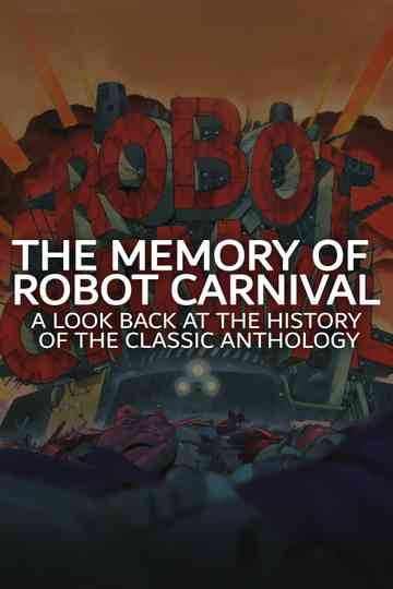 The Memory of Robot Carnival: A Look Back at the History of the Classic Anthology Poster