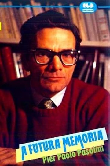 A futura memoria Pier Paolo Pasolini