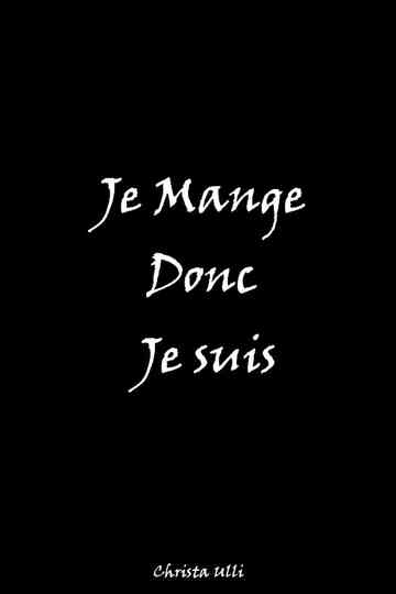 Je mange donc je suis Poster