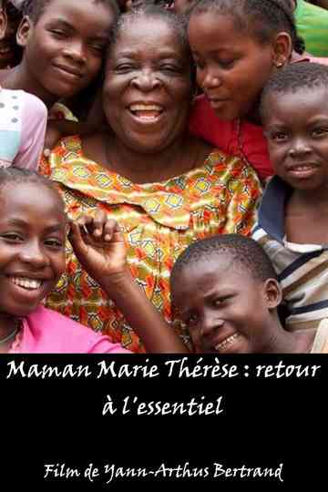 Maman Marie Thérèse  retour à lessentiel Poster