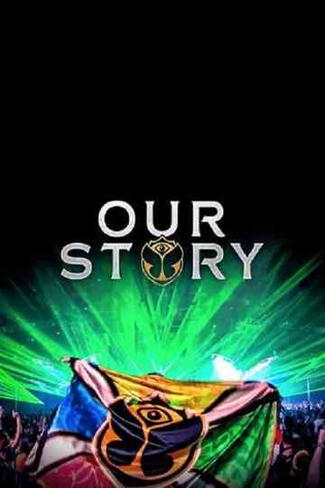Our Story  15 years of Tomorrowland Poster