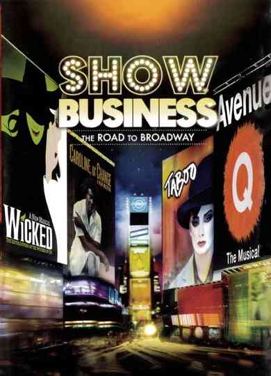 ShowBusiness The Road to Broadway Poster