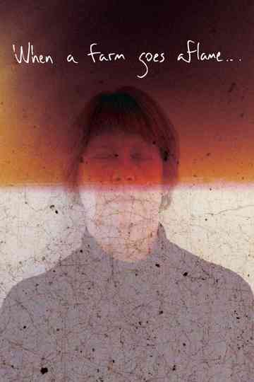 When a farm goes aflame Poster