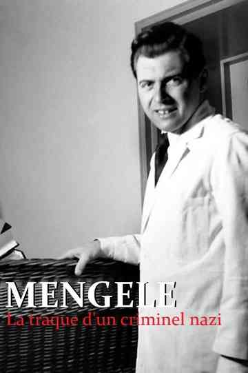 Mengele, the hunt for a Nazi criminal Poster