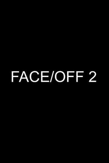 Face/Off 2 Poster