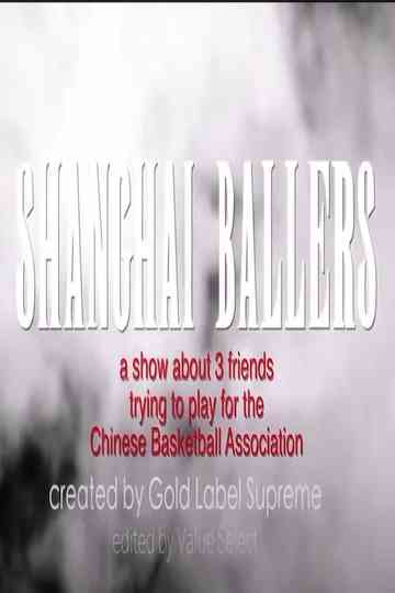 Shanghai Ballers Poster