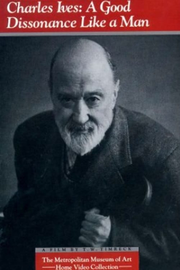 Charles Ives A Good Dissonance Like a Man Poster