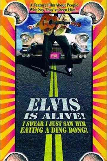 Elvis Is Alive I Swear I Saw Him Eating Ding Dongs Outside the Piggly Wigglys