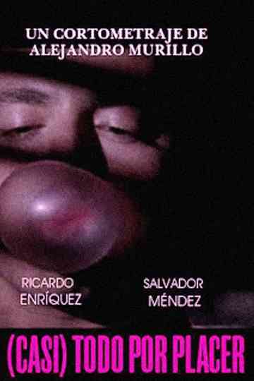 Almost Anything for Pleasure Poster