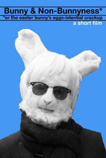 Bunny & Non-Bunnyness Poster