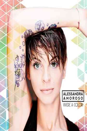 Alessandra Amoroso: Vivere a colori Tour Forum di Assago a Milano Poster