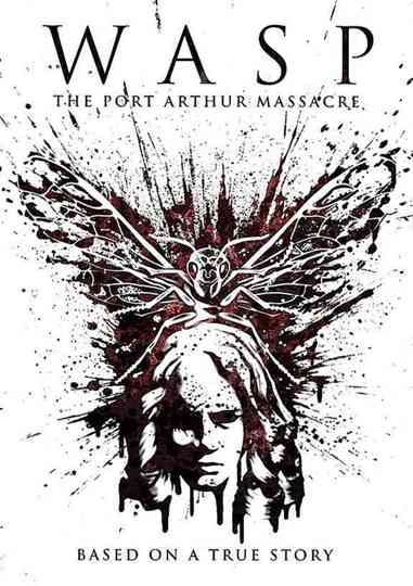 Wasp: The Port Arthur Massacre Poster