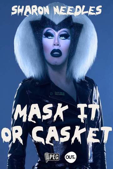 Sharon Needles Presents: Mask It or Casket Poster