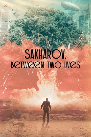 Sakharov Two Lives Poster