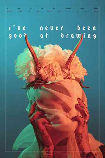 Ive Never Been Good At Drawing Poster