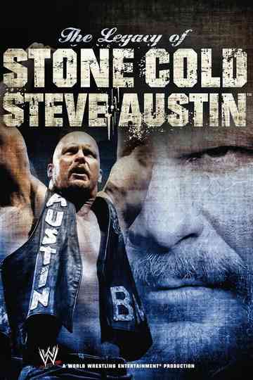WWE The Legacy of Stone Cold Steve Austin Poster
