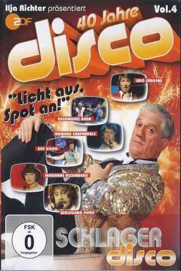 40 Jahre Disco Vol.4 - Ilja Richter präsentiert Poster