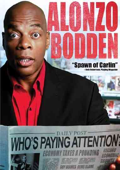 Alonzo Bodden Whos Paying Attention Poster