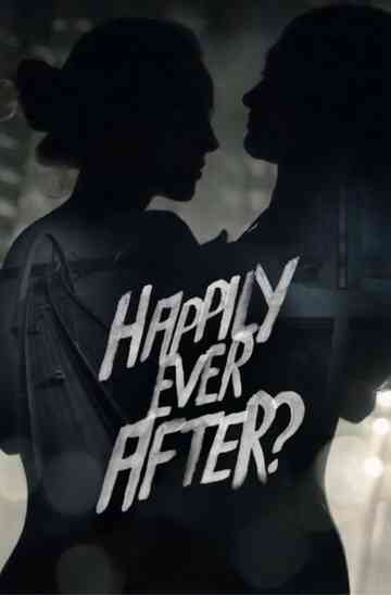 Happily Ever After? poster