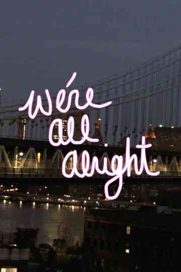 Were All Alright poster