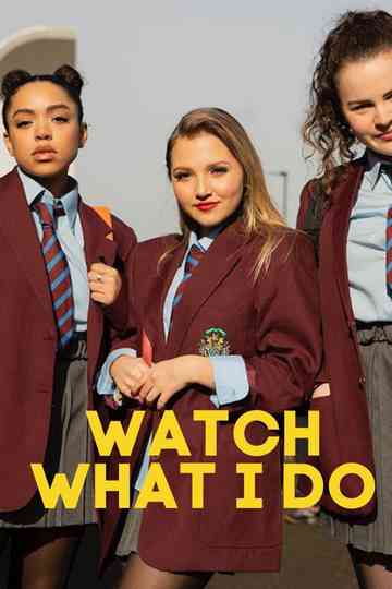 Watch What I Do Poster