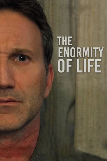 The Enormity of Life Poster