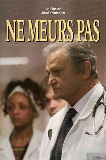 Ne meurs pas Poster
