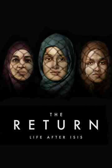 The Return: Life After ISIS Poster