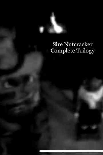 Sire Nutcracker Complete Trilogy Poster