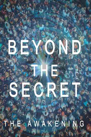 Beyond The Secret The Awakening Poster