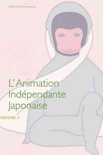 L'Animation Indépendante Japonaise - Volume 3 Poster